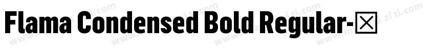 Flama Condensed Bold Regular字体转换